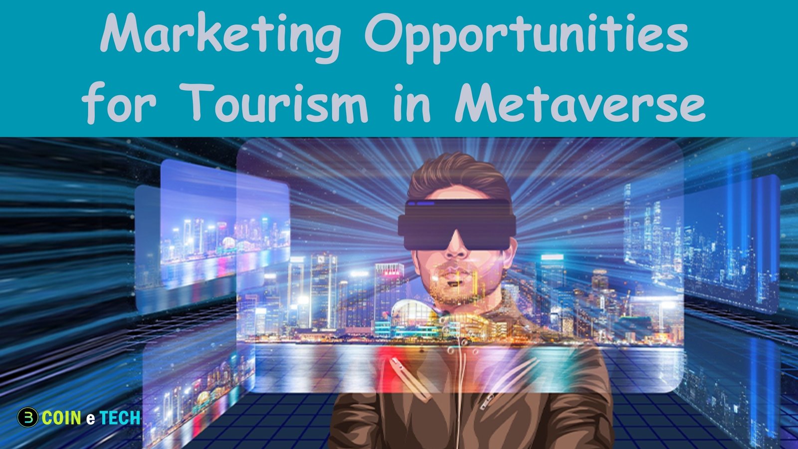 Marketing Opportunities for Tourism in Metaverse