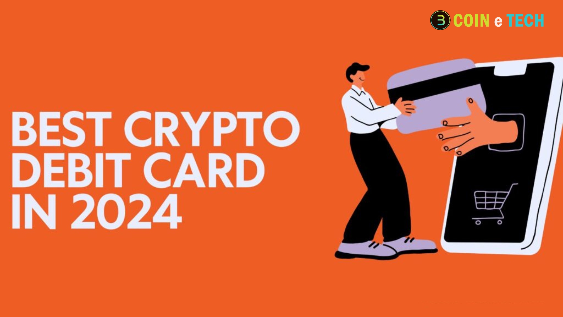 Top Crypto Debit Cards in 2024 By Coinetech