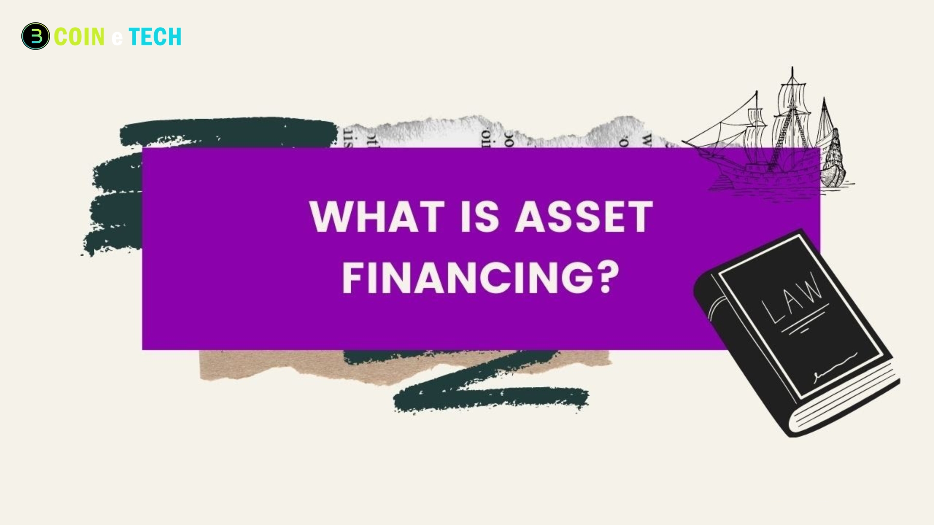 Asset Financing: A Comprehensive Guide for Modern Enterprises